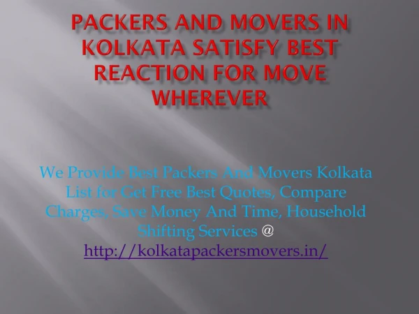 Packers And Movers In Kolkata Satisfy Best Reaction For Move Wherever