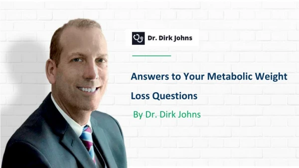 Metabolic Weight Loss Questions by Dr. Dirk Johns