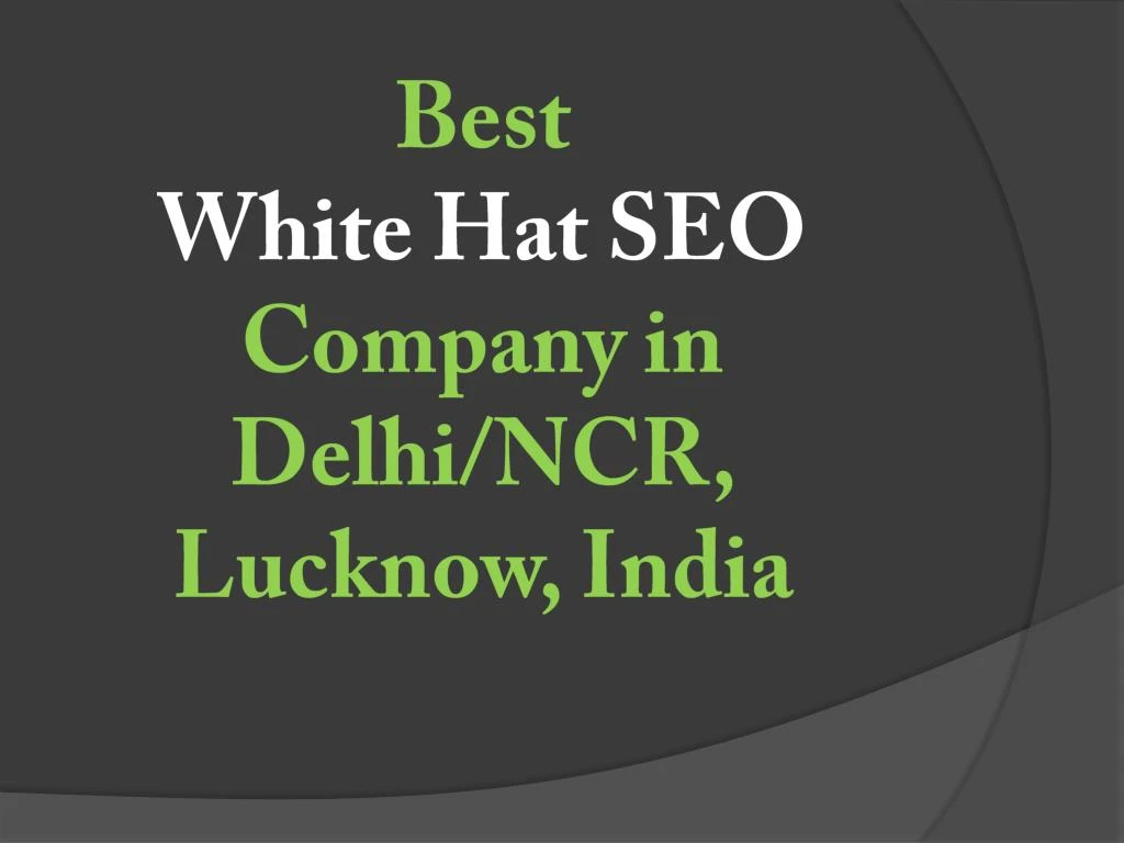 best white hat seo company in delhi ncr lucknow