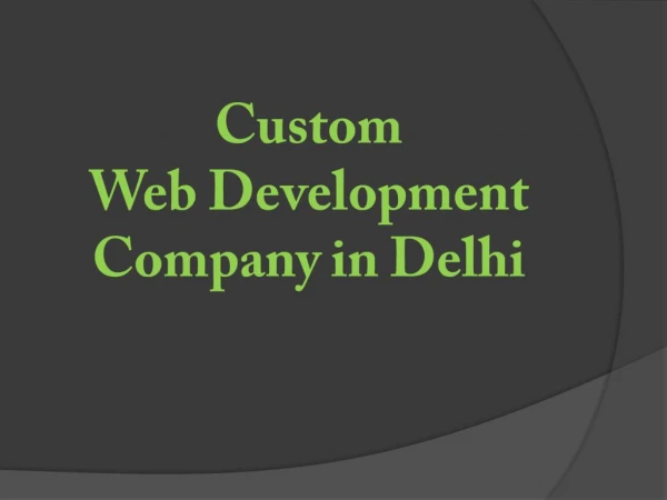 Custom Web Development Services, Web Development Company in Delhi