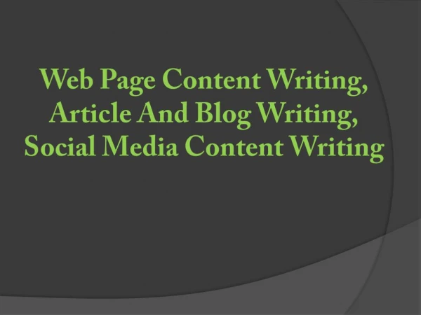 Web Page Content Writing, Article And Blog Writing, Social Media Content Writing