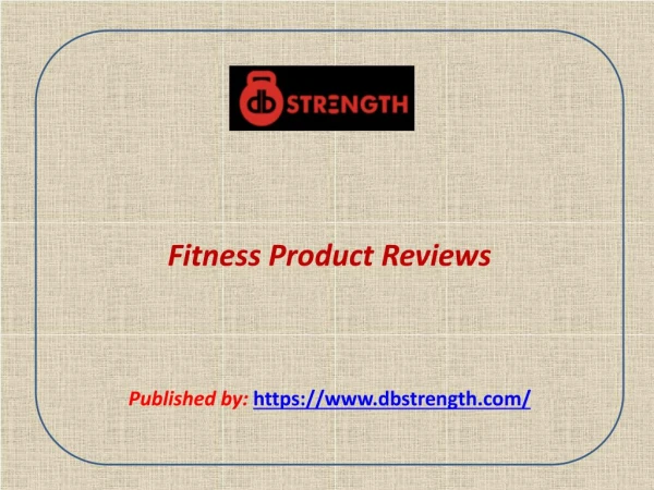 DB Strength-Fitness Product Reviews