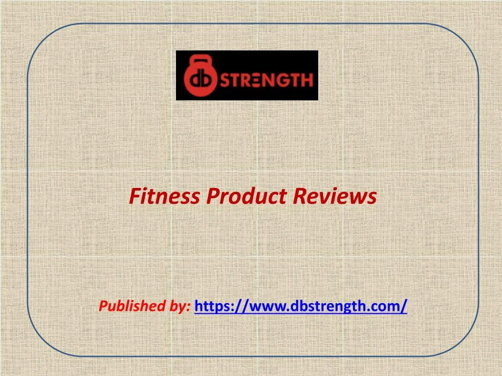 fitness product reviews published by https www dbstrength com