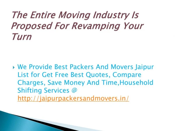 The Entire Moving Industry Is Proposed For Revamping Your Turn
