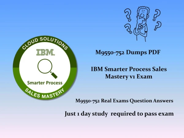 Valid And Updated M9550-752 Exam Certifications Dumps Questions - Dumps4Download