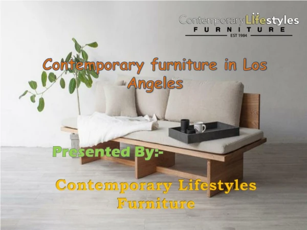 Contemporary furniture in Los Angeles