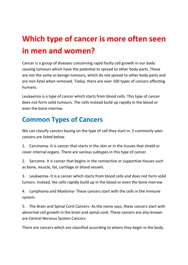 Which type of cancer is more often seen in men and women?