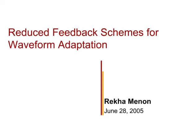 Reduced Feedback Schemes for Waveform Adaptation