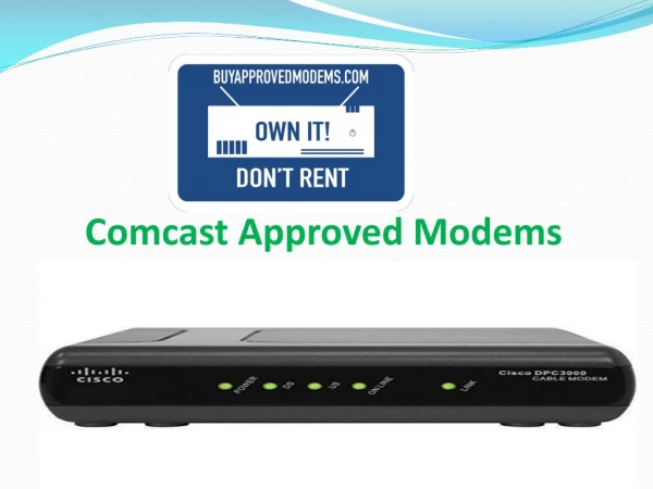 Comcast Approved Modems Avaliable in Cheap Price