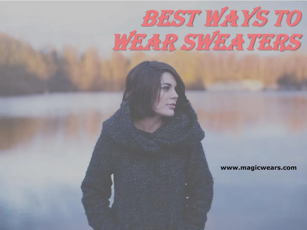 best ways to wear sweaters