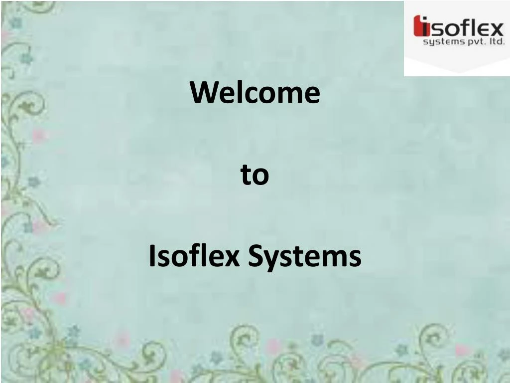 welcome to isoflex systems
