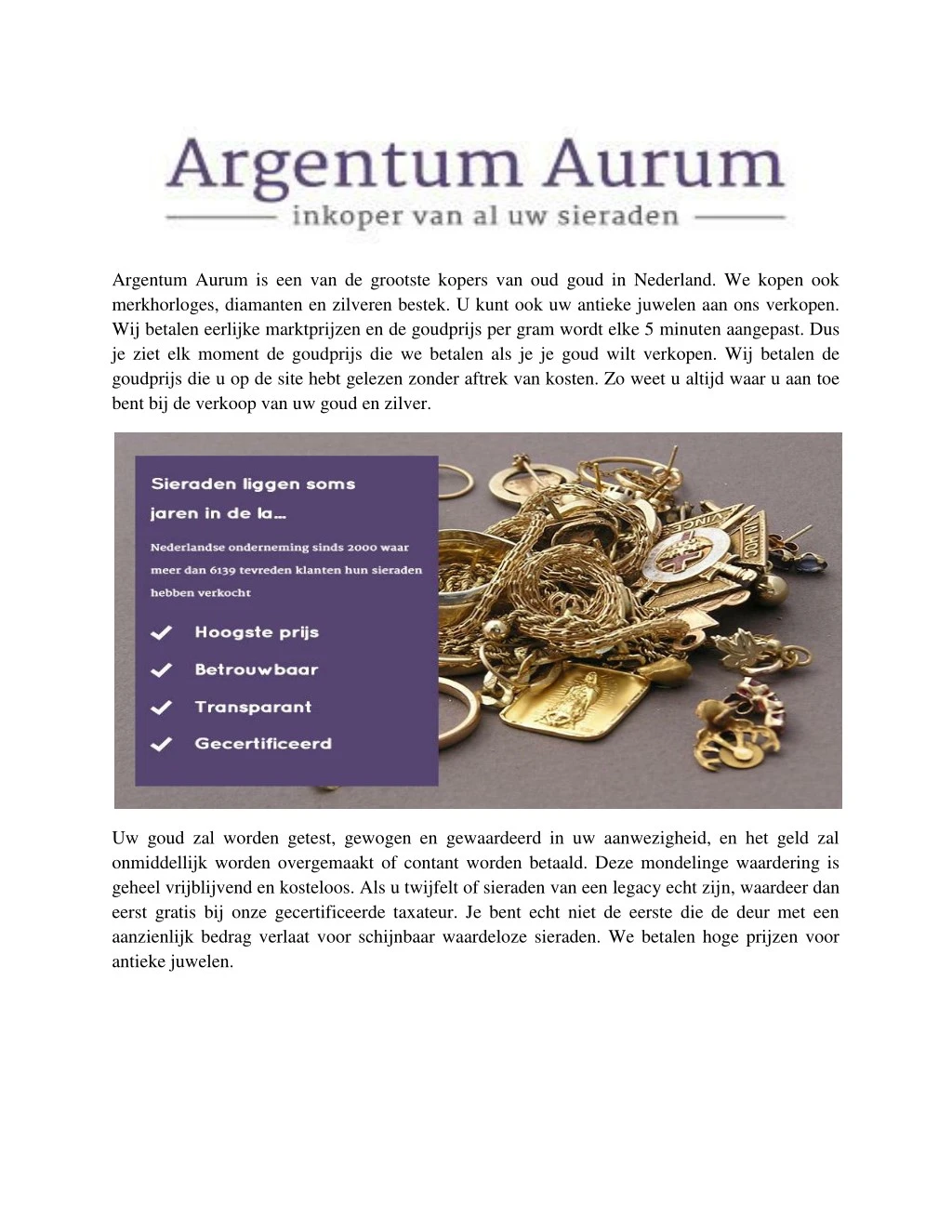 argentum aurum is een van de grootste kopers