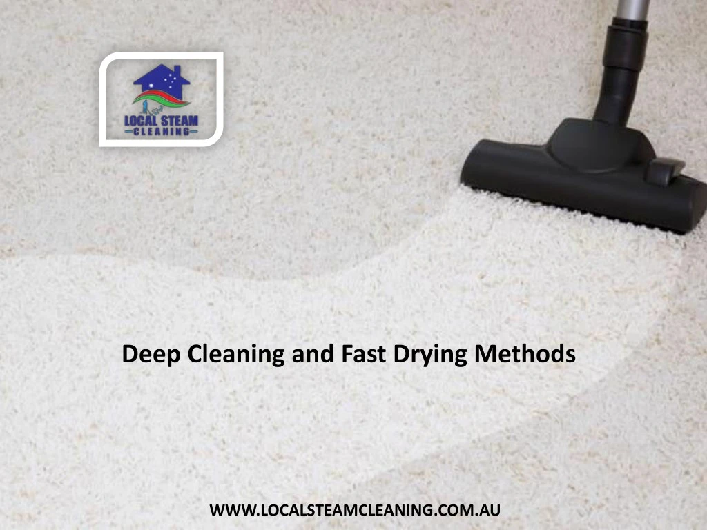 deep cleaning and fast drying methods