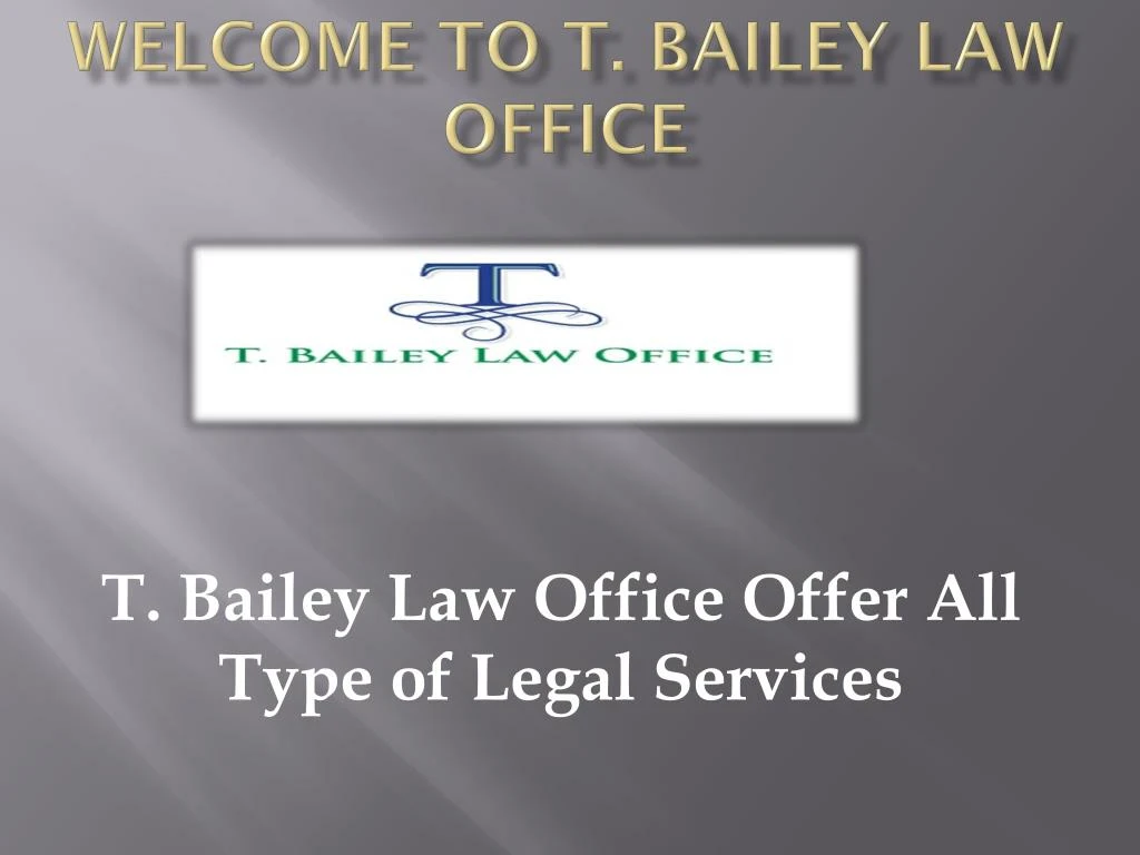 welcome to t bailey law office