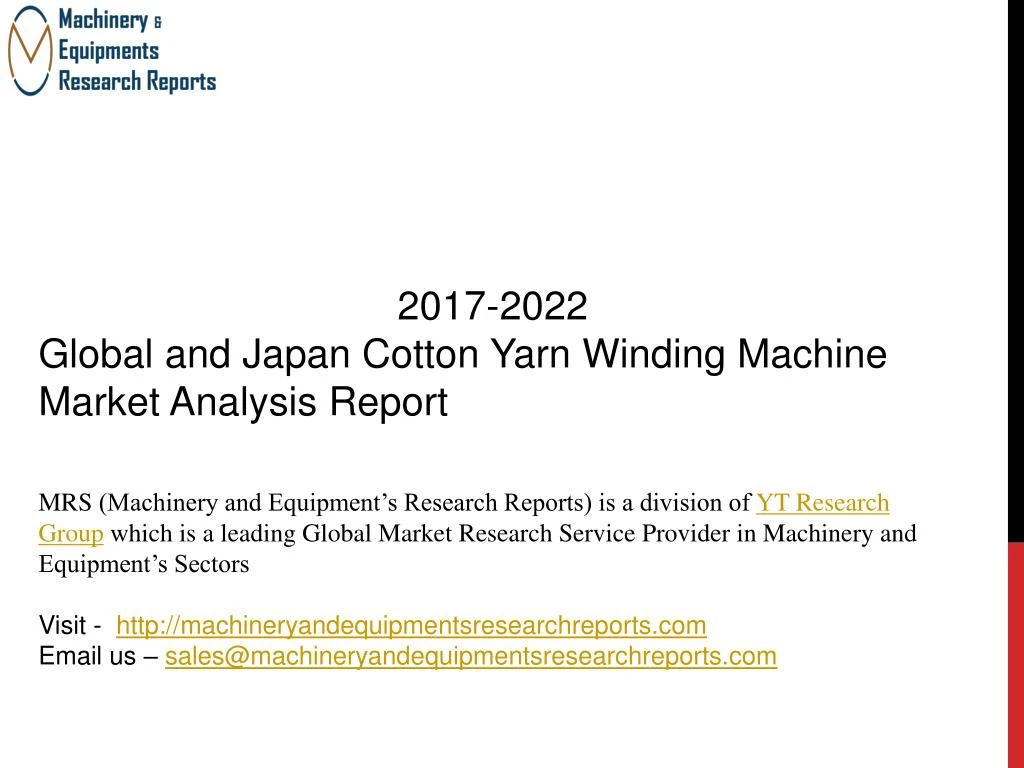 2017 2022 global and japan cotton yarn winding