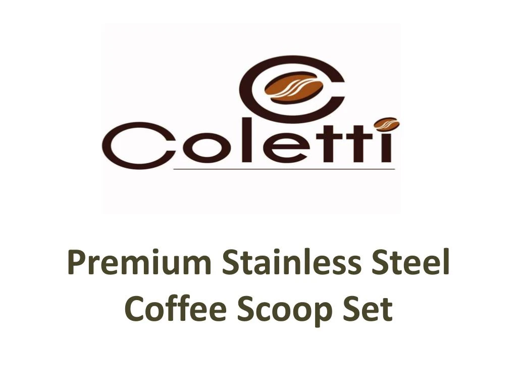 premium stainless steel coffee scoop set