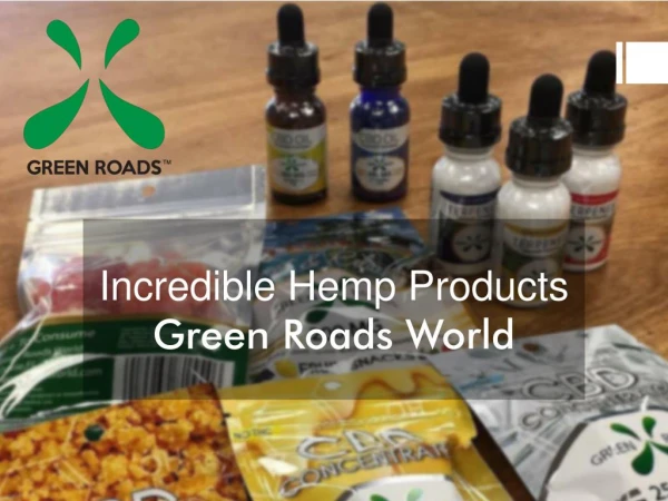 Incredible Hemp Products - Green Roads World