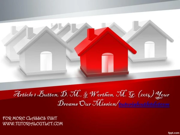Article 1 Button, D. M., & Worthen, M. G. (2014) Your Dreams Our Mission/tutorialoutletdotcom