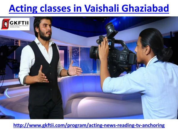 Find top acting classes in vaishali Ghaziabad