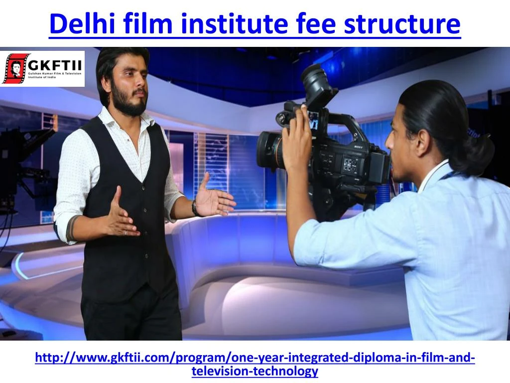 d elhi film institute fee structure