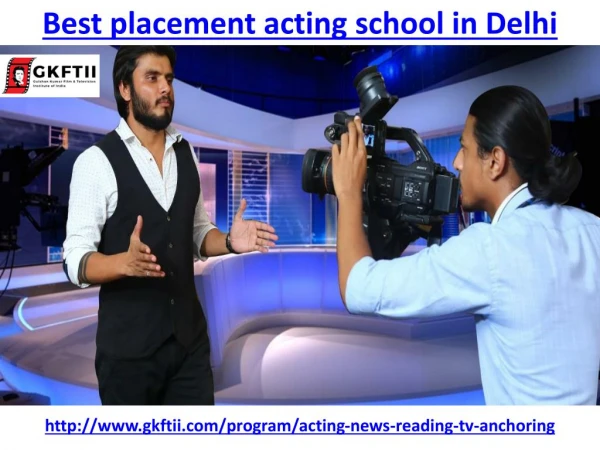 We are the best acting school in Delhi for placement