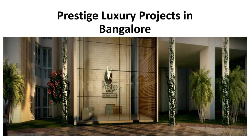 prestige luxury projects in bangalore