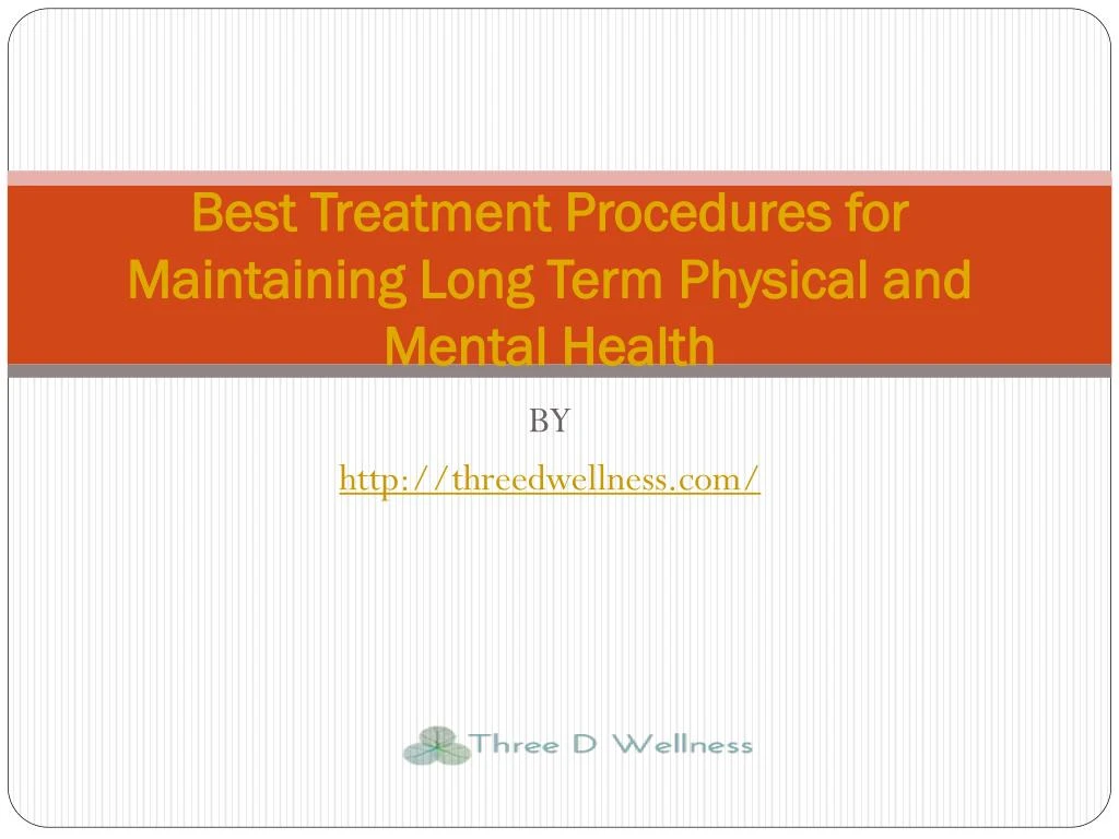 best treatment procedures for maintaining long term physical and mental health