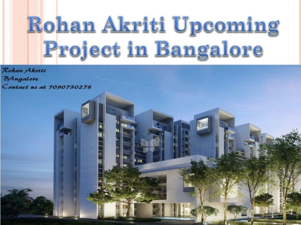 Upcoming Real Estate in Bangalore-Rohak Akriti