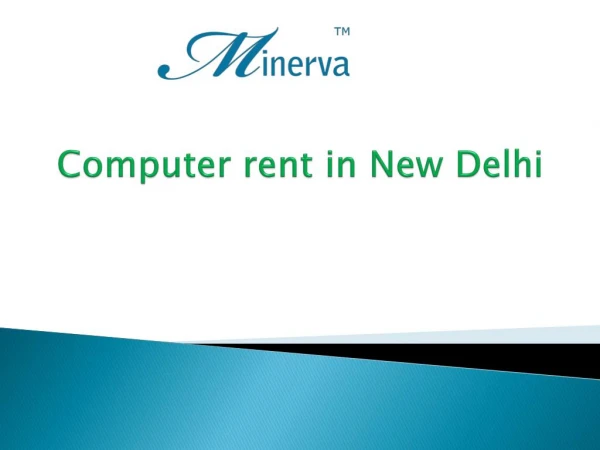 Computer rent in New Delhi