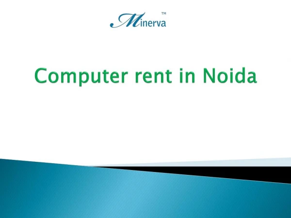 Computer rent in Noida