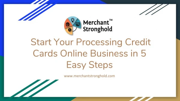 Start Your Processing Credit Cards Online Business in 5 Easy Steps