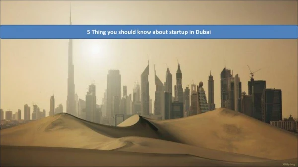 5 Thing you should know about startup in Dubai