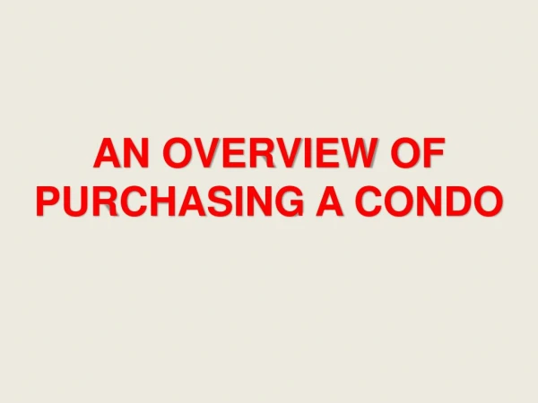 An Overview of Purchasing a Condo