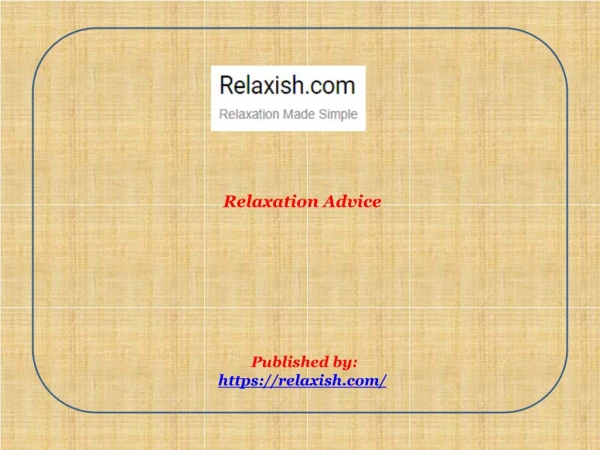 Relaxish-Relaxation Advice