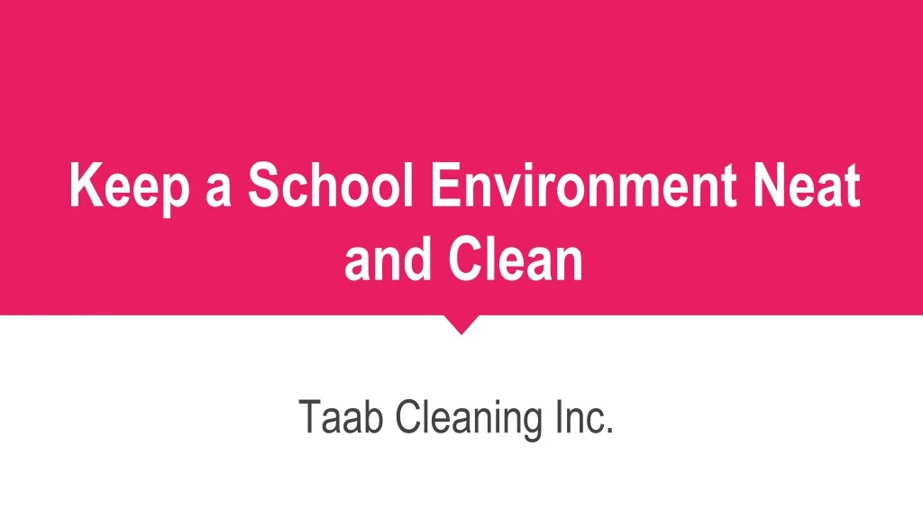 keep a school environment neat and clean