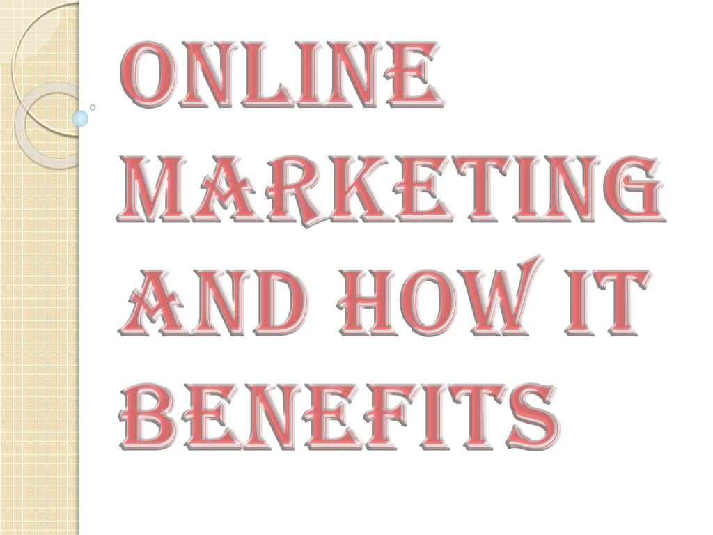 online marketing and how it benefits