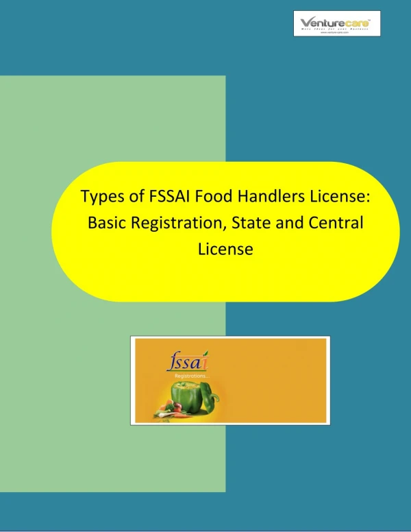 Types of FSSAI Food Handlers License: Basic Registration, State and Central License