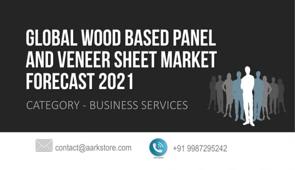 Global Wood Based Panel and Veneer Sheet Market Forecast 2021