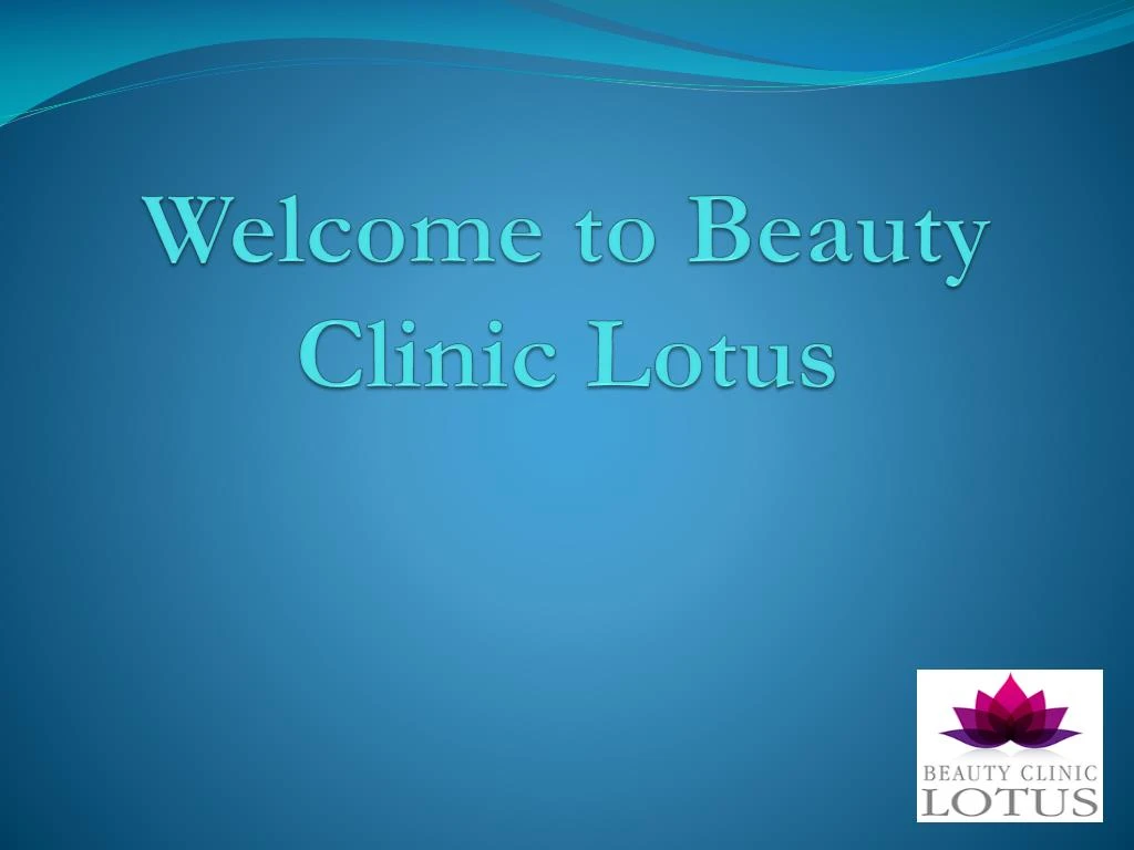 welcome to beauty clinic lotus
