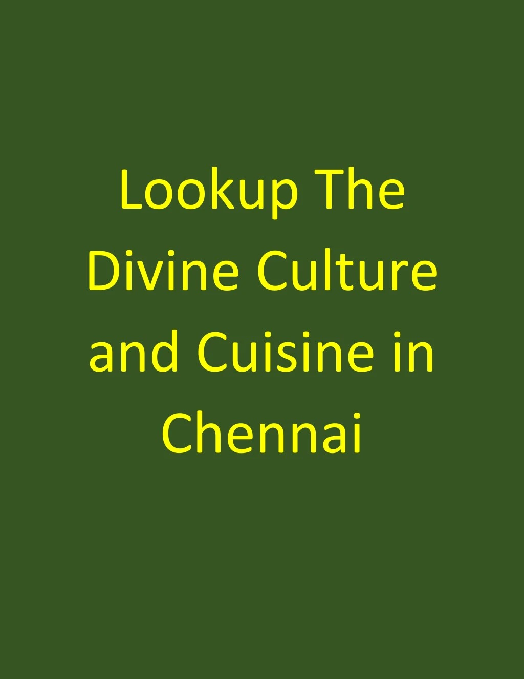 lookup the divine culture and cuisine in chennai