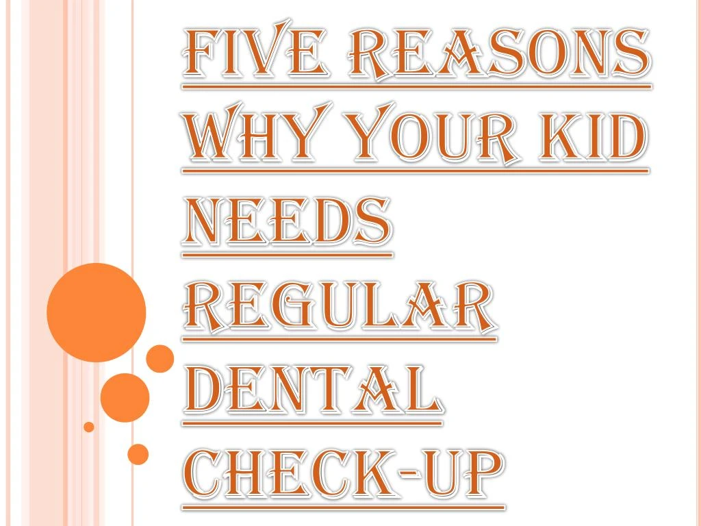 five reasons why your kid needs regular dental check up