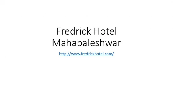 Best hotel in Mahabaleshwar | Best resort in Mahabaleshwar | Fredrick Hotel Mahabaleshwar