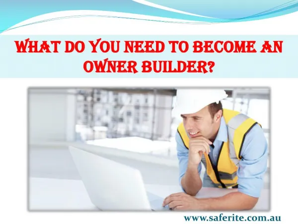 What Do You Need to Become an Owner Builder?