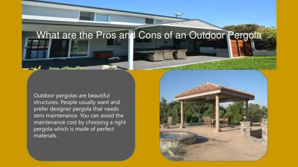 What are the pros and cons of an outdoor pergola