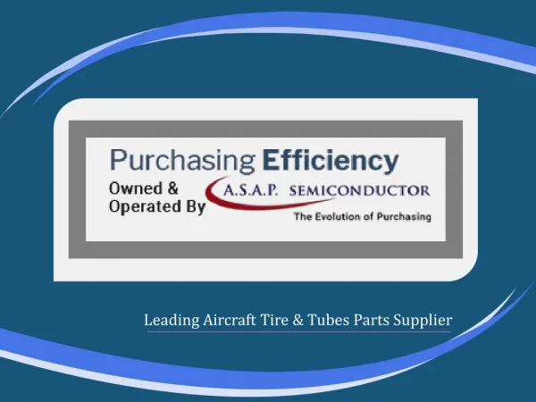 Purchasing Efficiency Aircraft Tire Parts Supplier