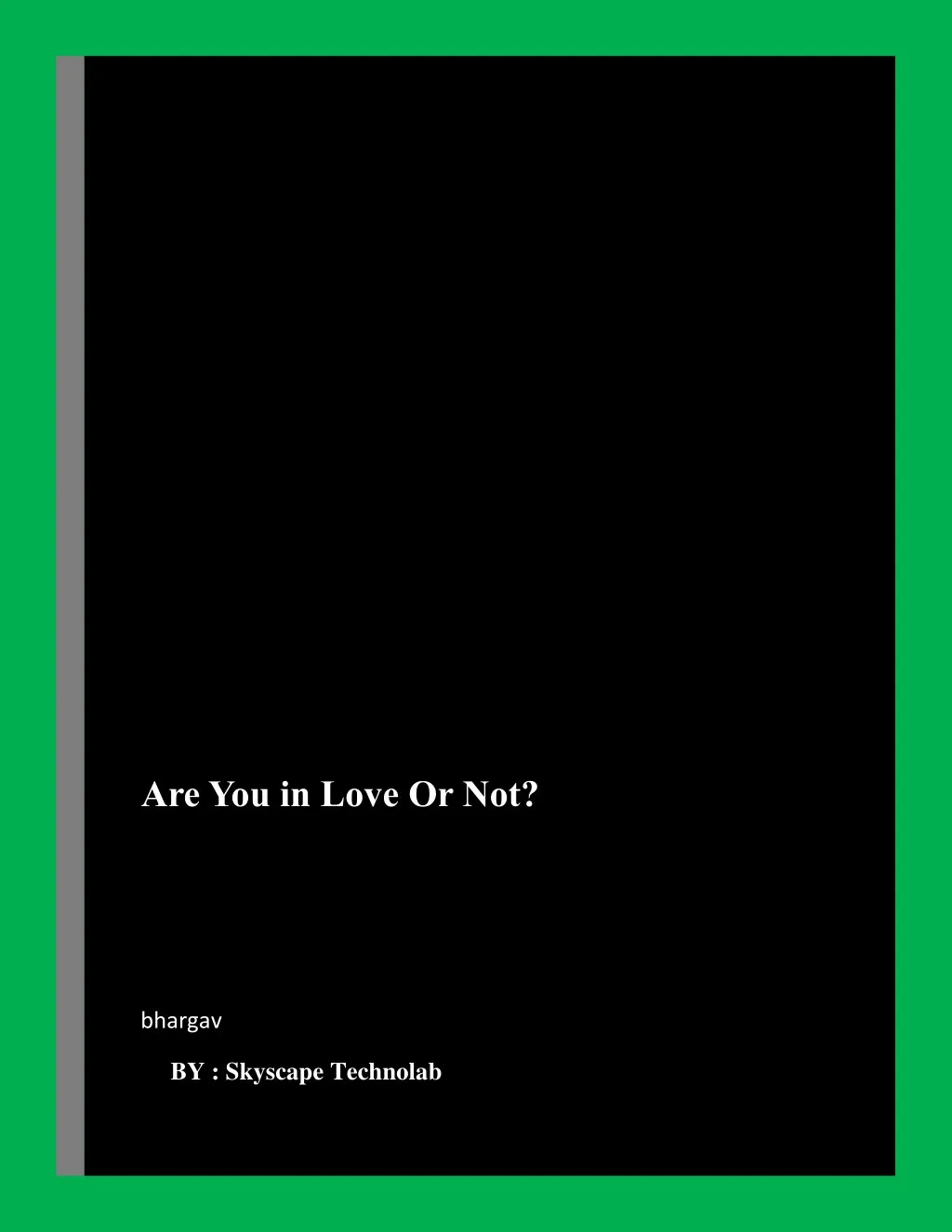 are you in love or not