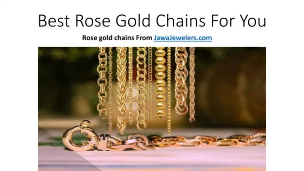 Best Rose Gold Chains For You