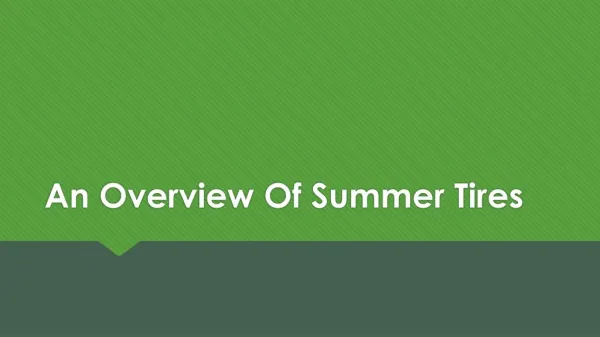 An Overview Of Summer Tires