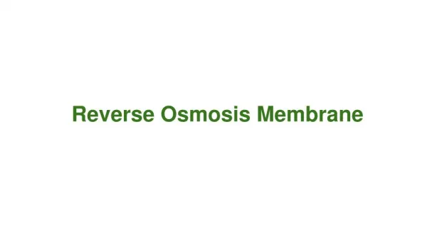 What is Reverse osmosis Membrane?