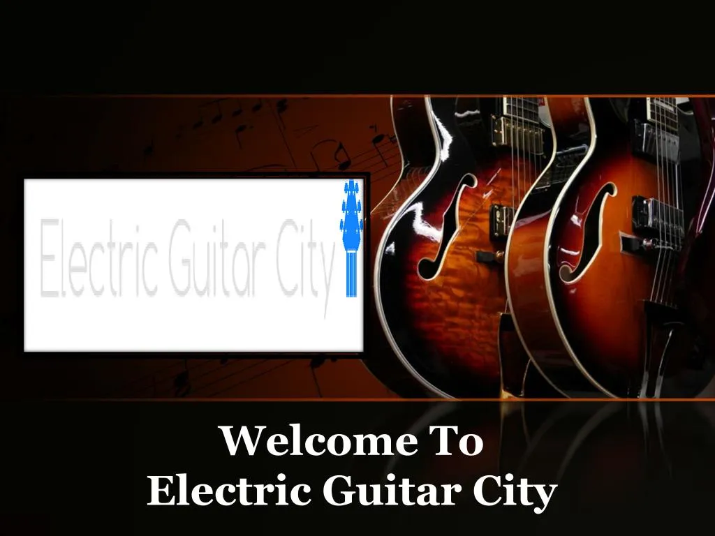 welcome to electric guitar city